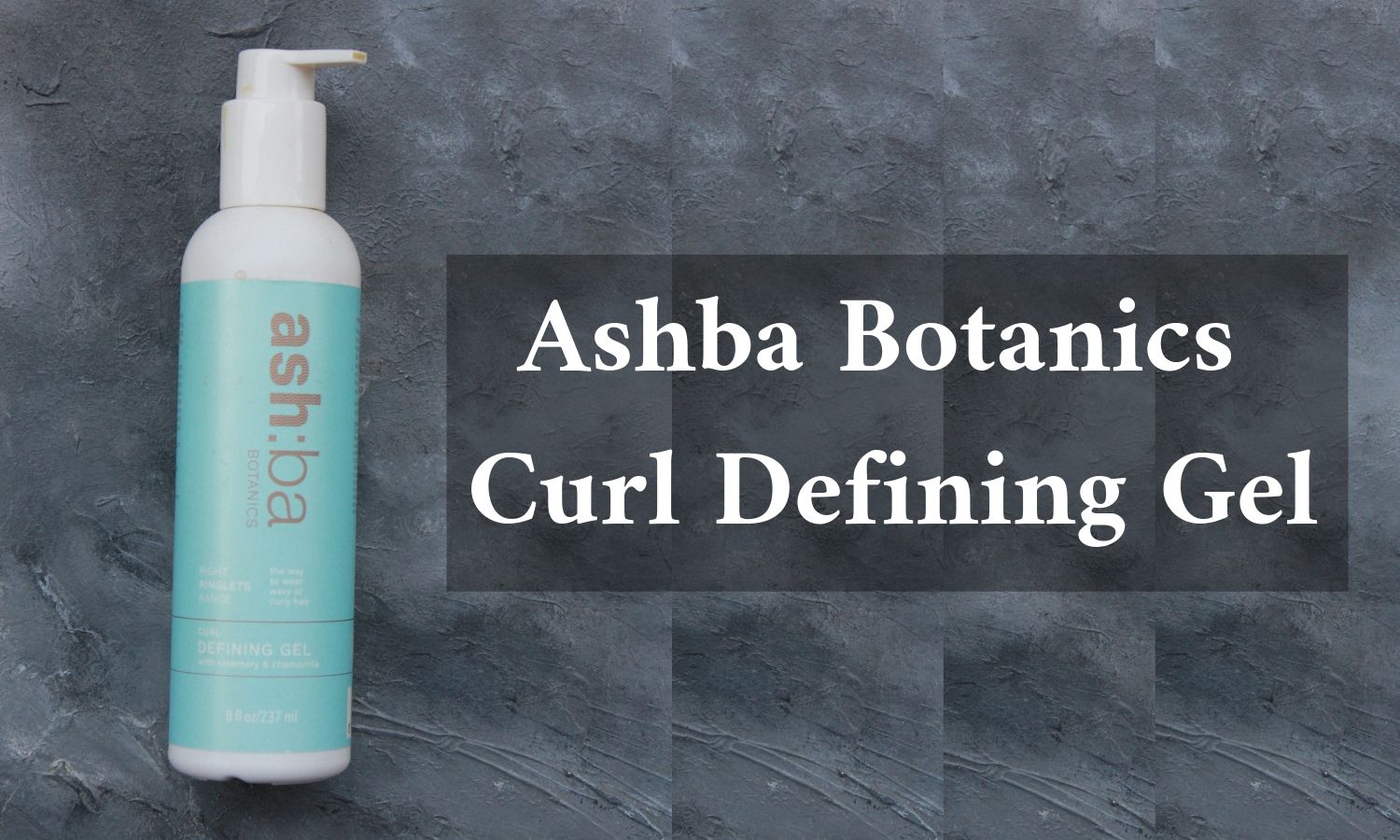 Ashba Botanics Curl Defining Gel Cover Image